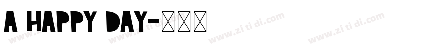 A HAPPY DAY字体转换